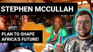 Stephen McCullahs Plan to change African Orphans