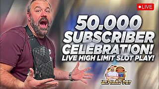 $50,000 🎰 50,000 Subscriber LIVE High Limit Slot Play!