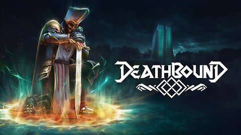 A Souls-Like Game // DEATHBOUND // RELEASE DAY GAMEPLAY // #RumbleTakeover // (#1)