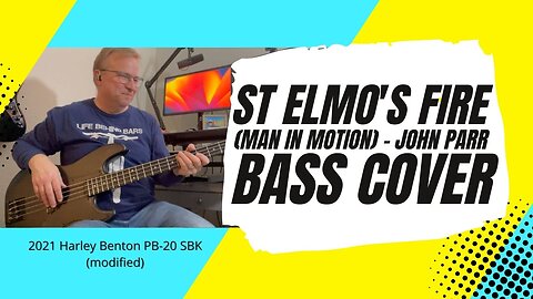 St Elmo's Fire (Man In Motion) - John Parr - Bass Cover