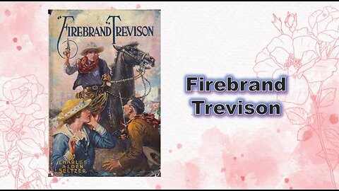 Firebrand' Trevison - Chapter 01