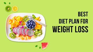 Best diet plan for weight loss