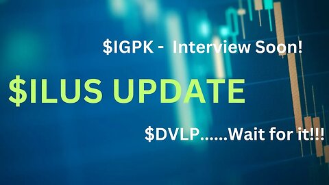 ILUS INTERNATIONAL 10K THOUGHTS | $IGPK INTERVIEW SOON | $DVLP RISING?!