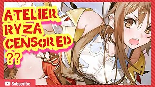 Atelier Ryza 3 Censored? #atelierryza3 #censorship #fanservice