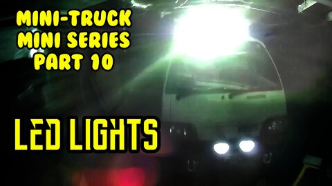 Mini Truck (SE01 EP10) 30” LED Walmart Light Bar, Night ride, Center Console Install HiJet