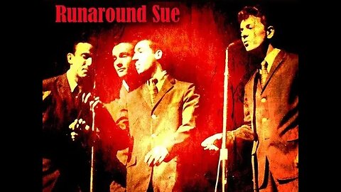 Dion & the Belmonts "Runaround Sue"