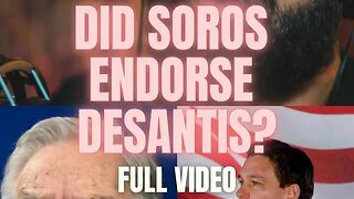 Did George #Soros really endorse #DeSantis?