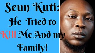 Seun Kuti vs The Police - He Tried to K!ll Me And My Family.