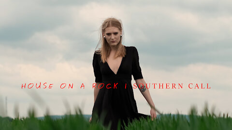 “House on a Rock” by Southern Call