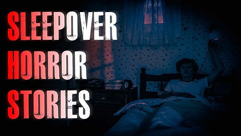 3 TRUE Creepy Sleepover Horror Stories | True Scary Stories