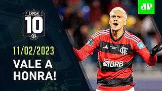 Flamengo JOGA contra o Al Ahly pela DECISÃO DO 3º LUGAR do Mundial! | CAMISA 10 – 11/02/23