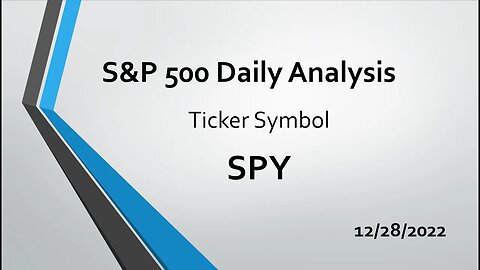 SPY Stock Analysis Today - Wednesday 12/28/2022