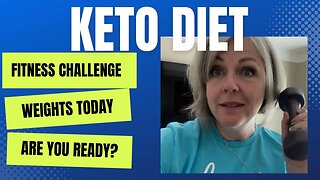 Fitness Challenge / Using Weight Resistance / Keto Diet Under 20 Carbs / Intermittent Fasting