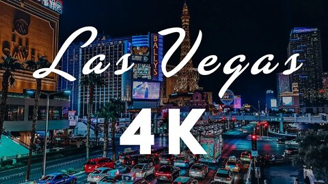 Las Vegas 4K Video | The Strip 4K | Las Vegas Strip 2021 | 4K Resolution