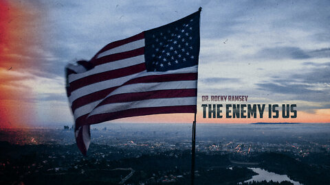 THE ENEMY IS US | Part One | Dr. Rocky Ramsey | Corryton Church