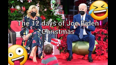 🤪🎄The 12 days of Joe Biden Christmas!