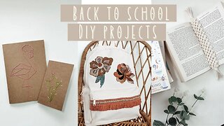 Back To School DIY Projects With School Supplies | Macrame Bookmark, Embroidered Notebook