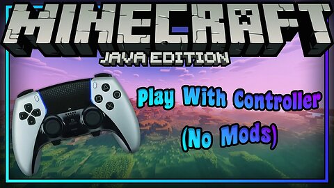 How To Use A Controller On Minecraft Edition (No Mods Required)