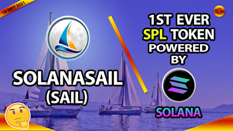 SOLANASAIL (SAIL) 1ST EVER SPL TOKEN - POWERED BY SOLANA