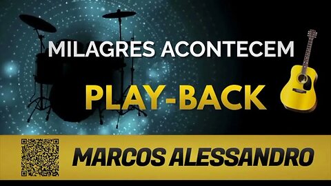 MILAGRES ACONTECEM | PLAYBACK