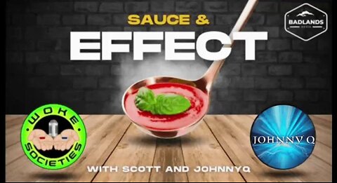 Sauce and Effect Ep 59 - Mon 7:30 PM ET -