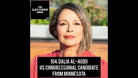 104. Dalia al-Aqidi, US Congressional Candidate from Minnesota