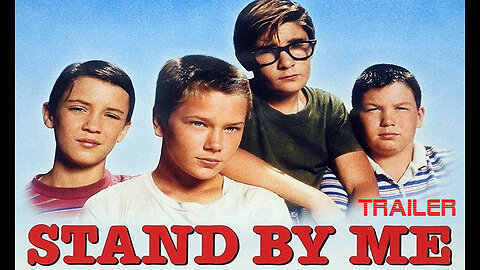 STAND BY ME - OFFICIAL TRAILER - 1986