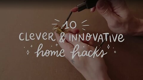 10 Home Hacks - Daily Hacks