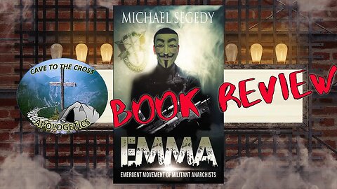 Book Review - EMMA: Emergent Movement of Militant Anarchists by Michael Segedy