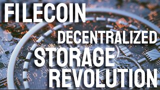 Filecoin The Decentralized Storage Revolution