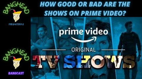 How Good Are The TV Shows On Prime Video?
