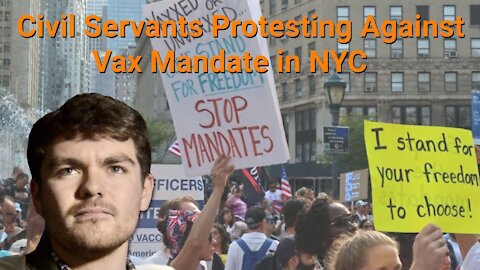 Nick Fuentes || Civil Servants Protesting Against Vax Mandate in NYC