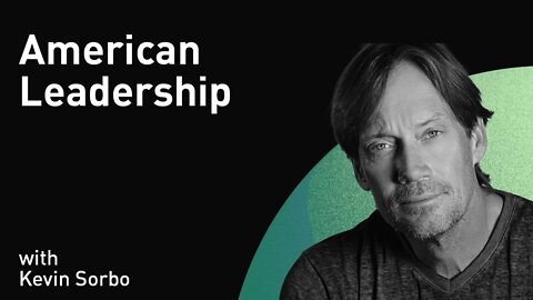 American Leadership with Kevin Sorbo (WiM242)