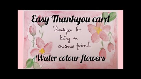 Creative card ideas | easy watercolour flowers | thank you card