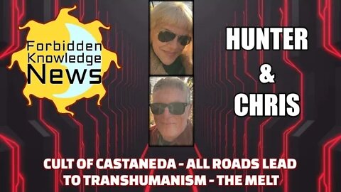 FKN Clips: Cult of Castaneda - All Roads Lead to Transhumanism - The Melt w/ Chris & Hunter