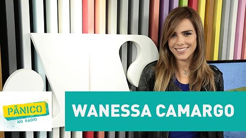 Wanessa Camargo - Pânico - 10/02/17