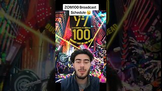 ZOM100 Broadcast Schedule 🥱