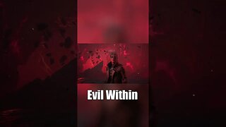 Evil Within #shorts