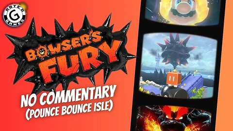 Bowser's Fury No Commentary - Part 3 (Pounce Bounce Isle)