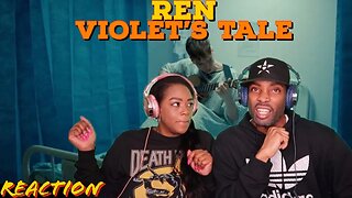 First Time Hearing Ren "Violet's Tale" | Asia and BJ