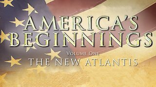 The New Atlantis (Volume 1): The Secret Mysteries of America's Beginnings!