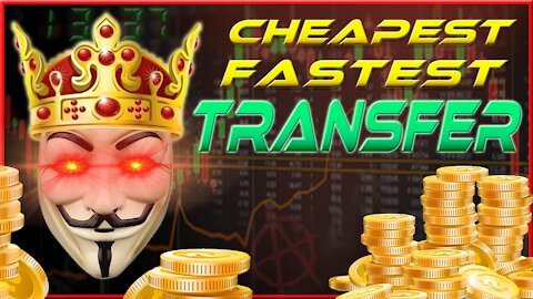 Cheapest and Fastest Way to Transfer Crypto