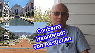 Canberra - Gartenstadt mit Planwirtschaft und ANZAC Memorial