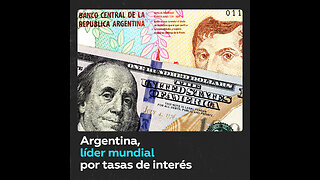 Argentina supera a Zimbabue y encabeza el ranking de tasas de interés