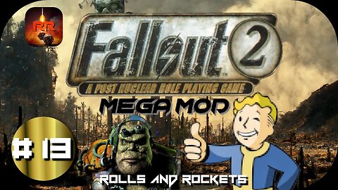 The Garden Spirits Thank We and I - Fallout 2 [MEGAMOD] Ep. 13