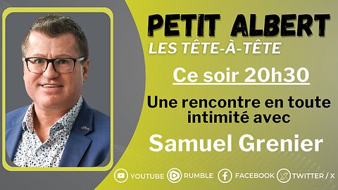 Petit Albert saison estivale épisode #13 - Tête-à-tête avec Samuel Grenier