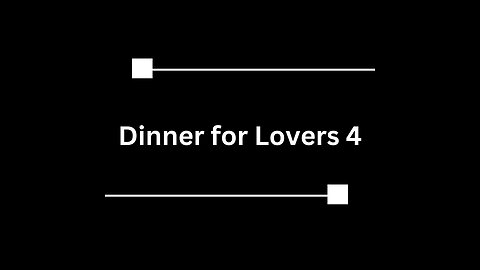 Dinner For Lovers 4