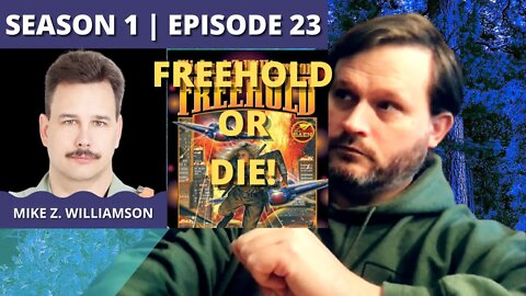 Through a Glass Darkly: Episode 23: Mike Z Williamson (Freehold or Die!)