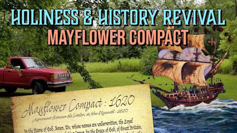 Holiness & History Revival: The Mayflower Compact