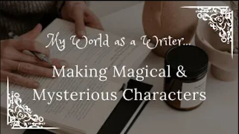 Making Magical & Mysterious Characters